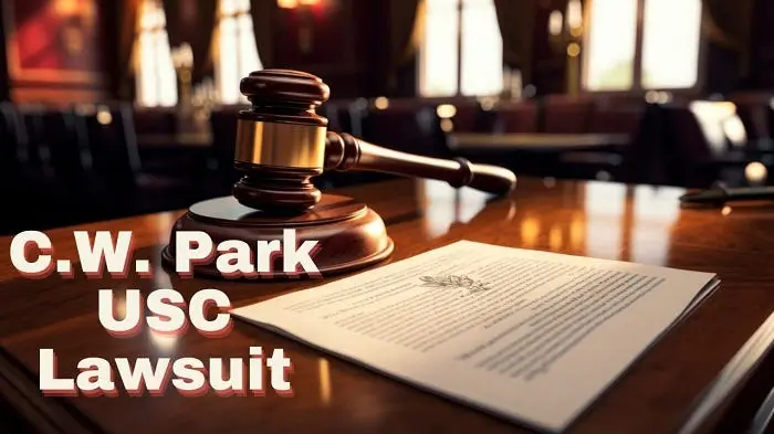 Exploring the C.W. Park USC Lawsuit: Academic Tenure, Legal Disputes, and Institutional Impact